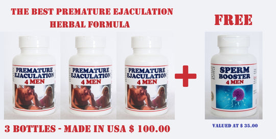 PREMATURE EJACULATION FOR MEN 3 BOTTLES - 1 SPERM BOOSTER FREE MADE IN USA