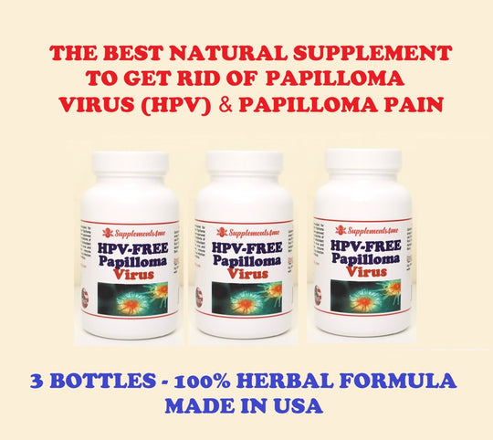 GET RID OF PAPILLOMA HPV NATURALLY - KILL THE PAPILLOMA VIRUS RIGH AWAY - MADE IN USA