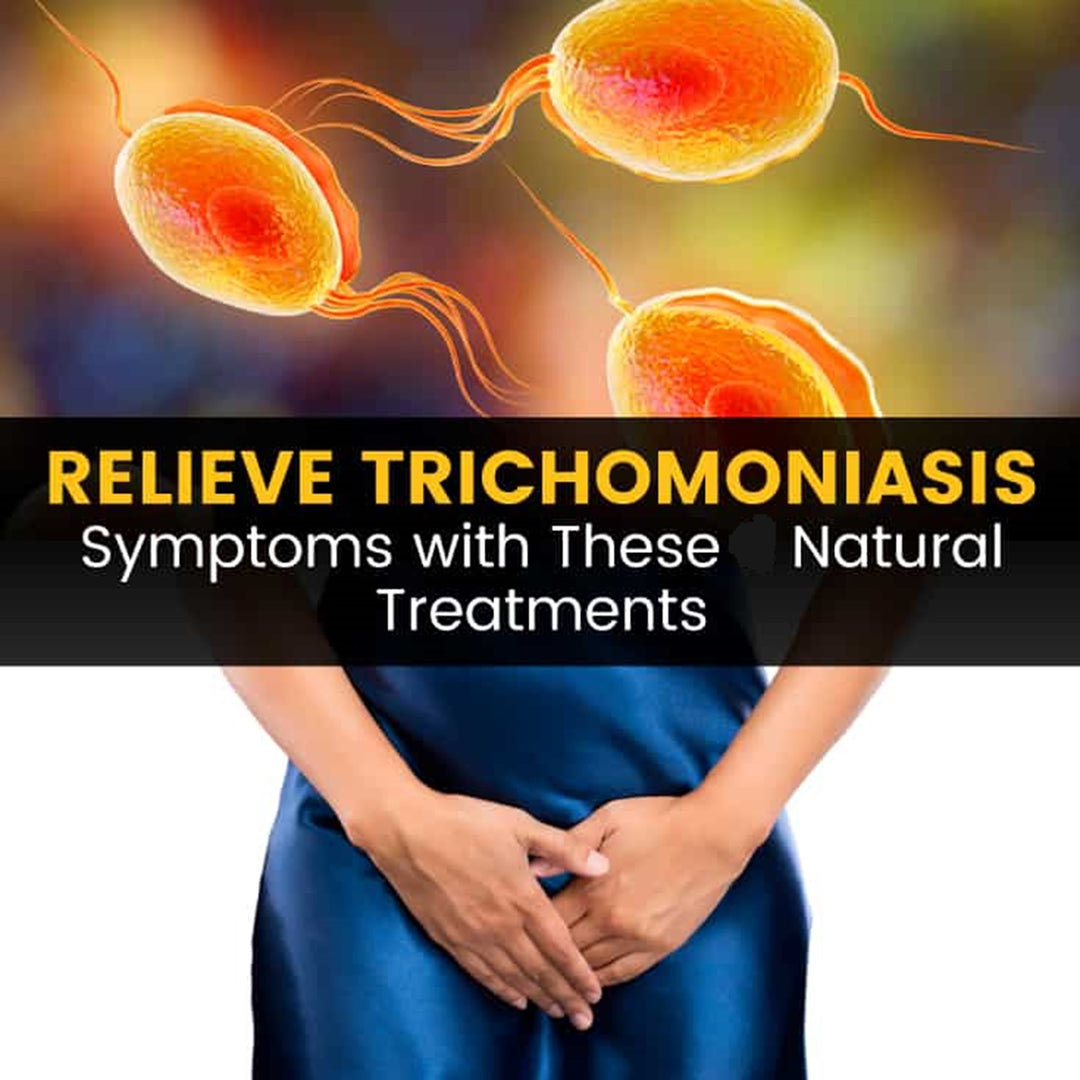 GET RID OF TRICHOMONIASIS VAGINALIS FOR WOMEN AND MEN - ELIMINATE TRICHOMONAS VAGINALIS RIGHT NOW - MASDE IN USA